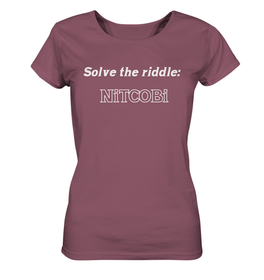 SOLVE THE RIDDLE - NiTCOBi  (Ladies) - Ladies Organic Shirt