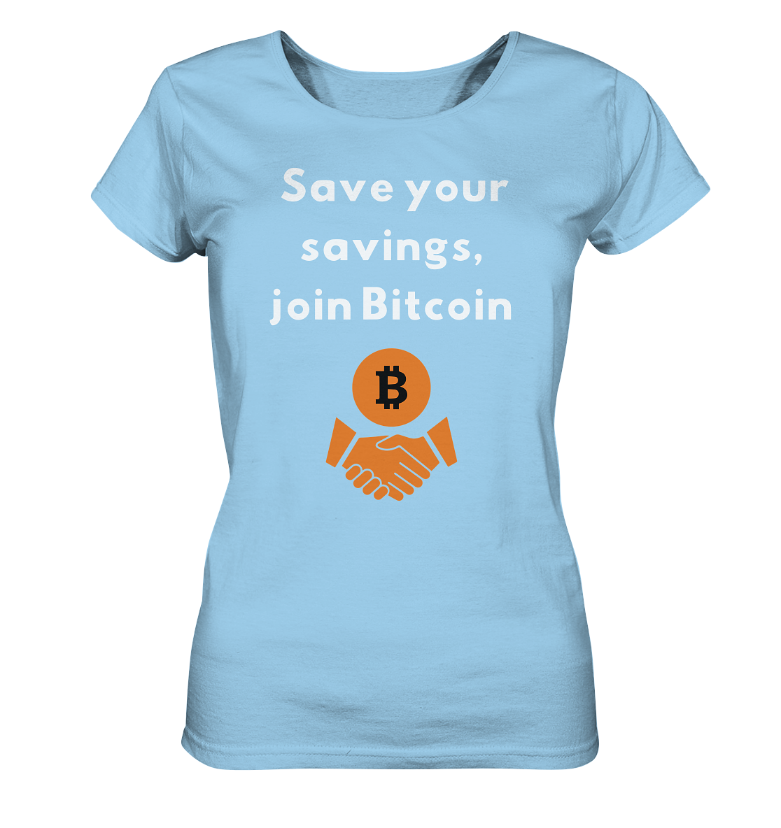 Save your savings join Bitcoin (Ladies Collection 21% Rabatt bis zum Halving 2024) - Ladies Organic Shirt