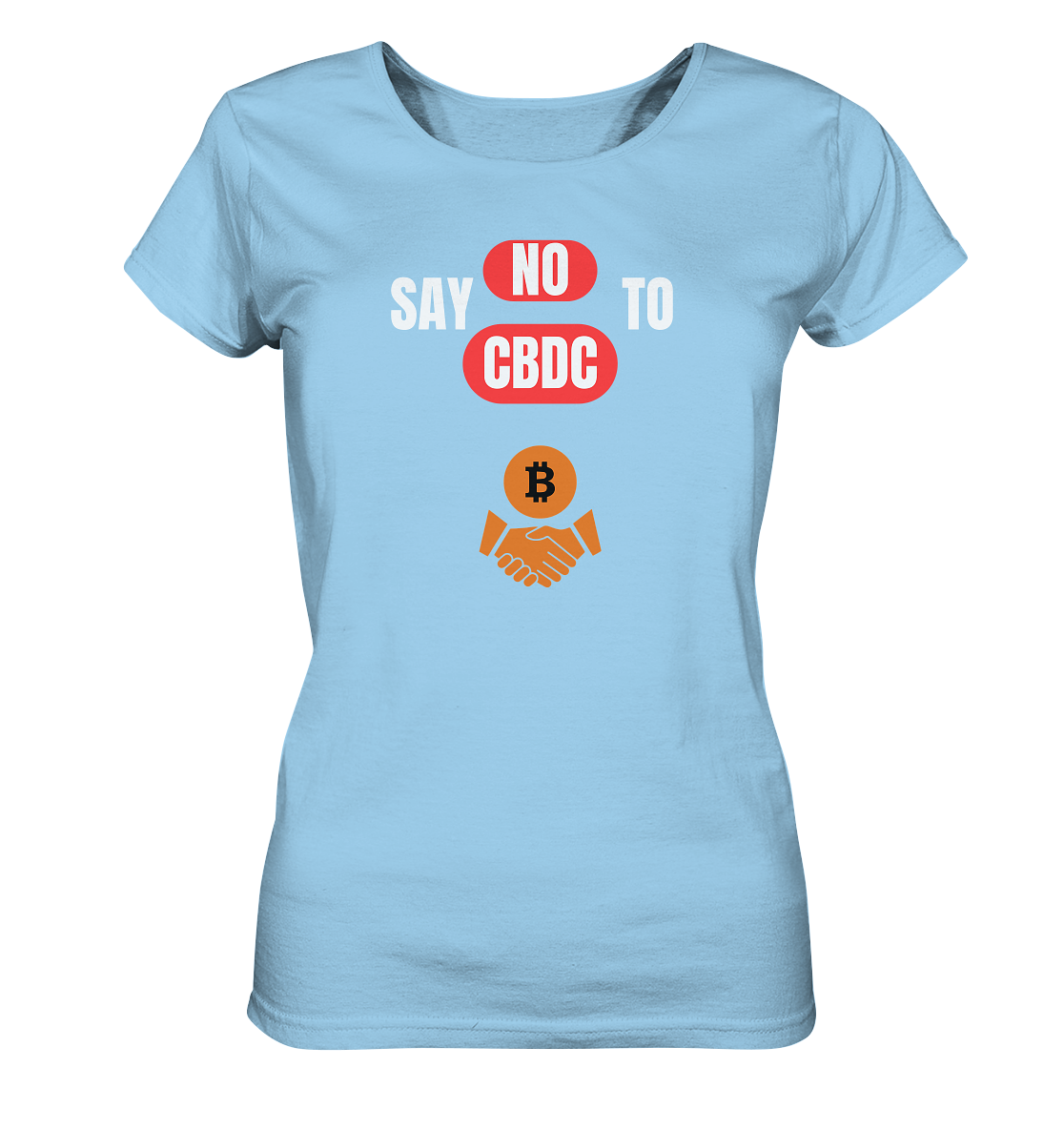 SAY NO TO CBDC - DEFIANCE handshake (Ladies Collection 21% Rabatt bis zum Halving 2024) - Ladies Organic Shirt