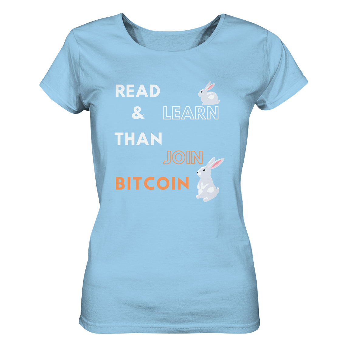 READ & LEARN THAN JOIN BITCOIN - white/orange Bunny Version - Ladies Collection - Ladies Organic Shirt