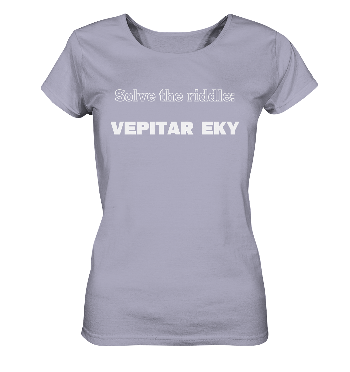 SOLVE THE RIDDLE - VEPITAR EKY  (Ladies) - Ladies Organic Shirt