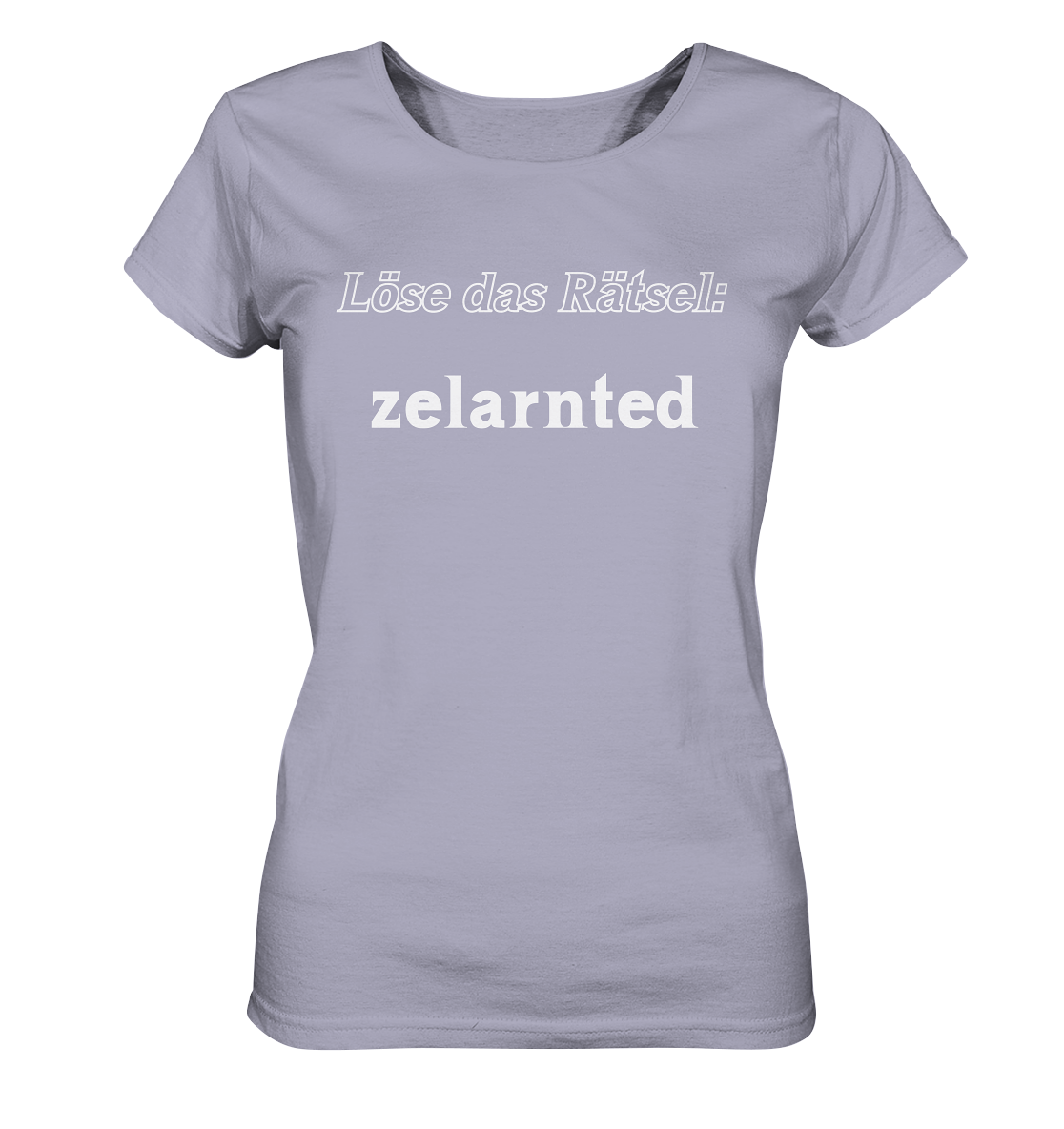 LÖSE DAS RÄTSEL - zelarnted  (Ladies)  - Ladies Organic Shirt