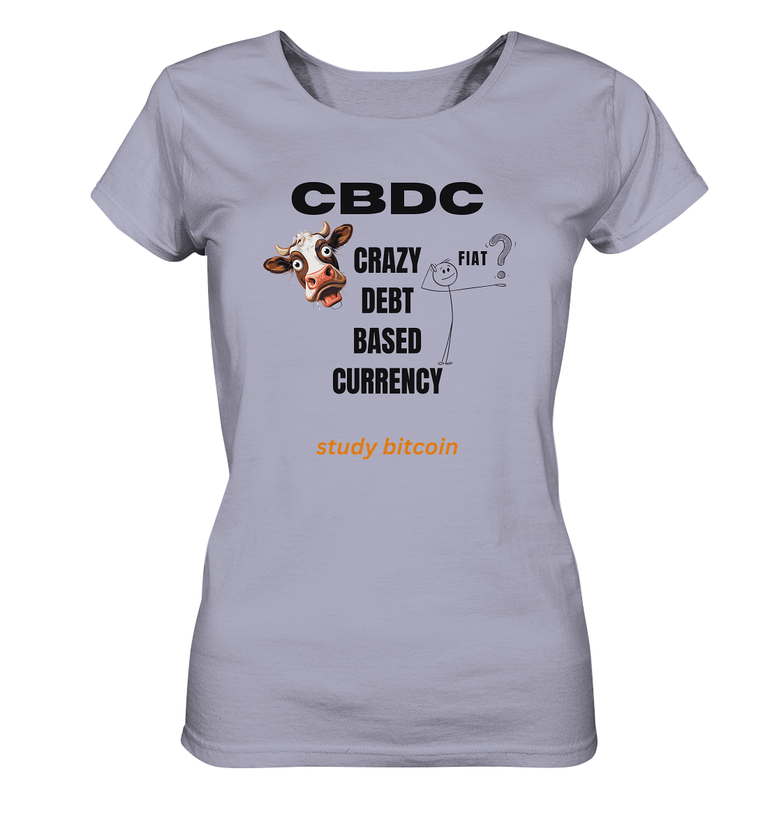 CBDC - CRAZY DEBT BASED CURRENCY - study bitcoin (Ladies Collection 21% Rabatt bis zum Halving 2024) - Ladies Organic Shirt