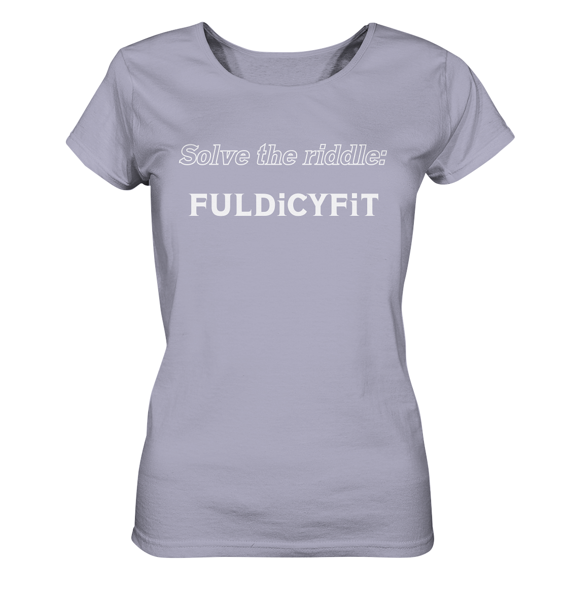 SOLVE THE RIDDLE - FULDiCYFiT  (Ladies)  - Ladies Organic Shirt