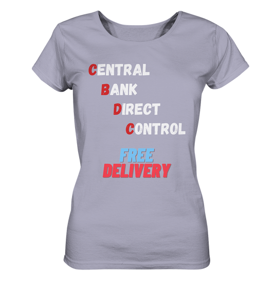 CENTRAL BANK DIRECT CONTROL - FREE DELIVERY (Ladies Collection 21% Rabatt bis zum Halving 2024)   - Ladies Organic Shirt