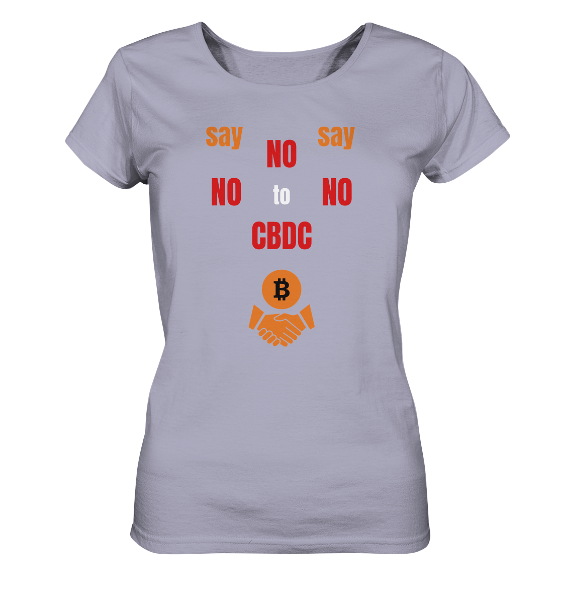 say NO NO NO to CBDC - orange / weiss / rot (Ladies Collection 21% Rabatt bis zum Halving 2024) - Ladies Organic Shirt