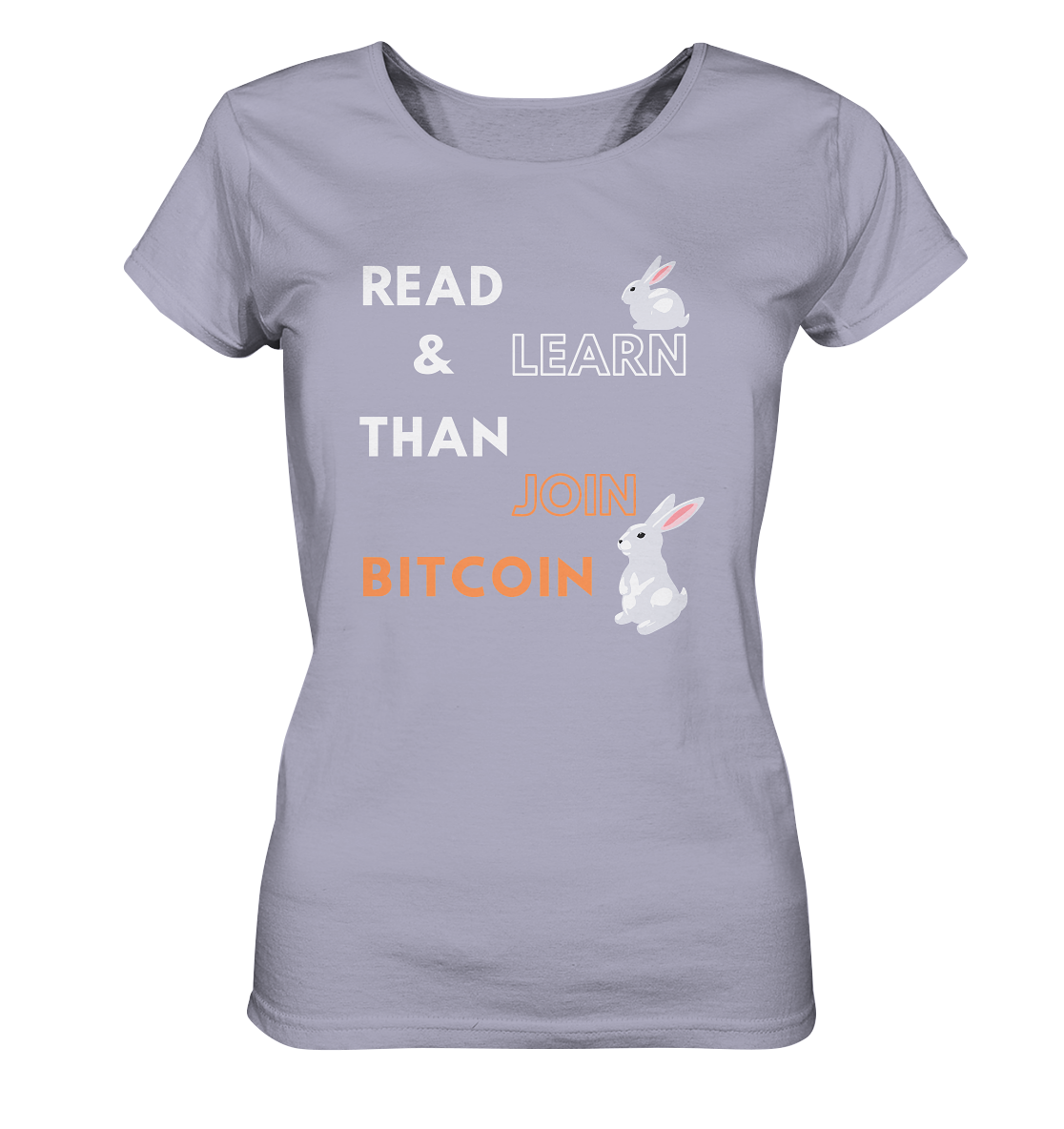 READ & LEARN THAN JOIN BITCOIN - white/orange Bunny Version - Ladies Collection - Ladies Organic Shirt