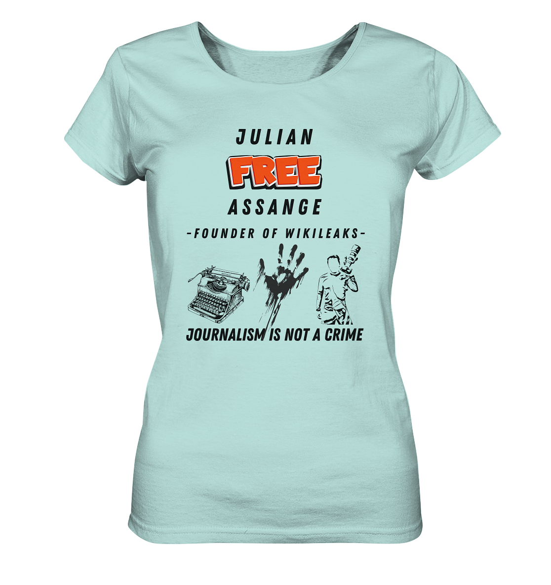 FREE JULIAN ASSANGE - FOUNDER OF WIKILEAKS - JOURNALISM IS NOT A CRIME (3 Grafiken) - Ladies Collection 21% Rabatt bis zum Halving 2024) - Ladies Organic Shirt