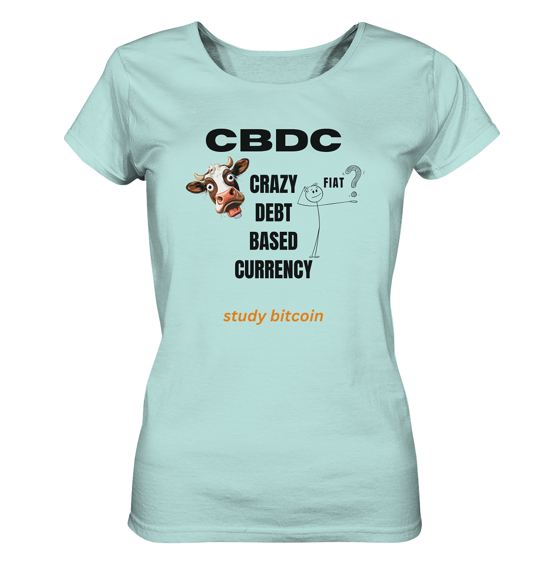 CBDC - CRAZY DEBT BASED CURRENCY - study bitcoin (Ladies Collection 21% Rabatt bis zum Halving 2024) - Ladies Organic Shirt