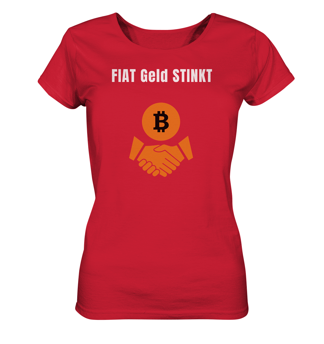 FIAT Geld STINKT (Ladies Collection 21% Rabatt bis zum Halving 2024) - Ladies Organic Shirt