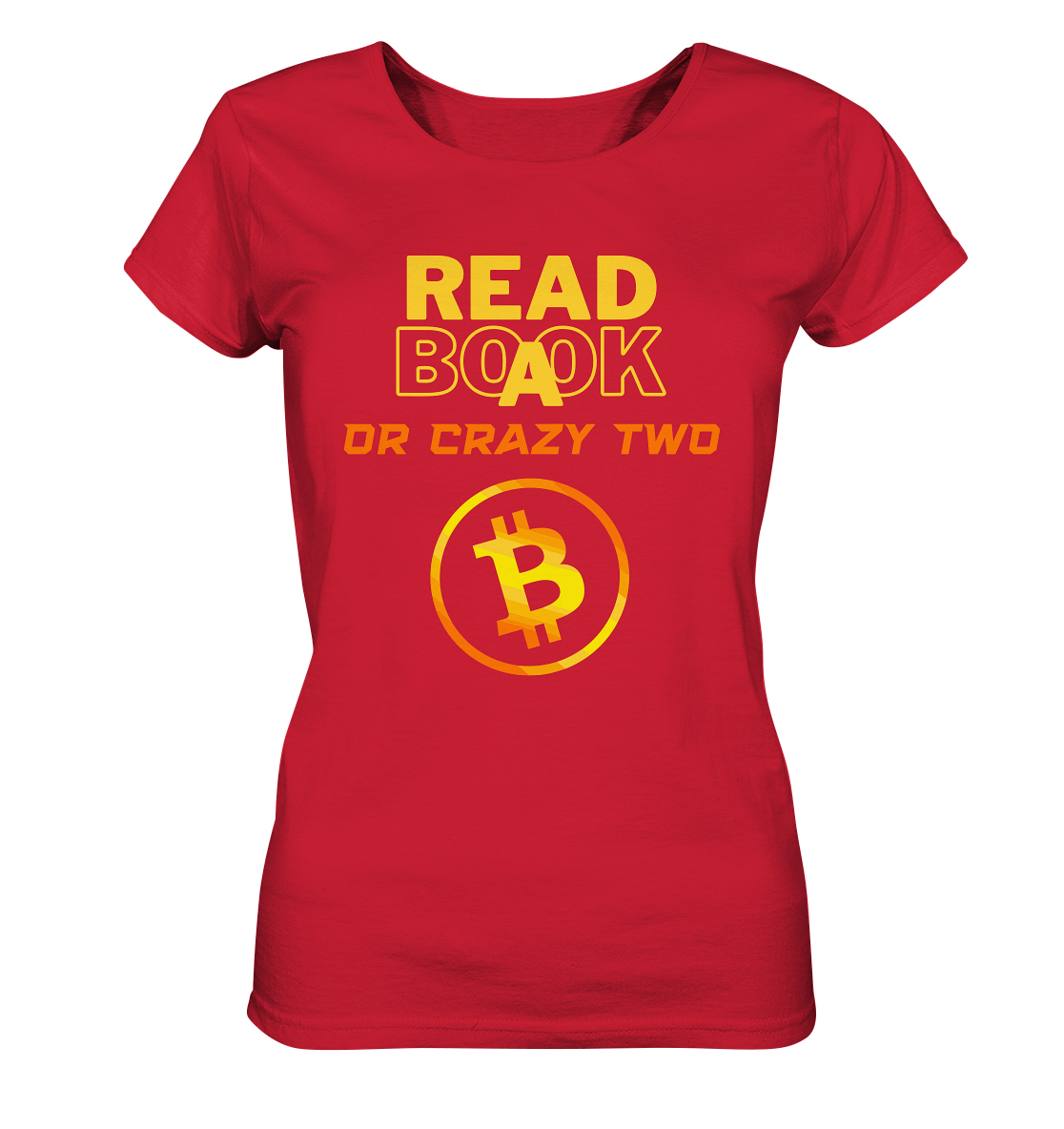 READ A BOOK OR CRAZY TWO - Ladies Collection - Ladies Organic Shirt