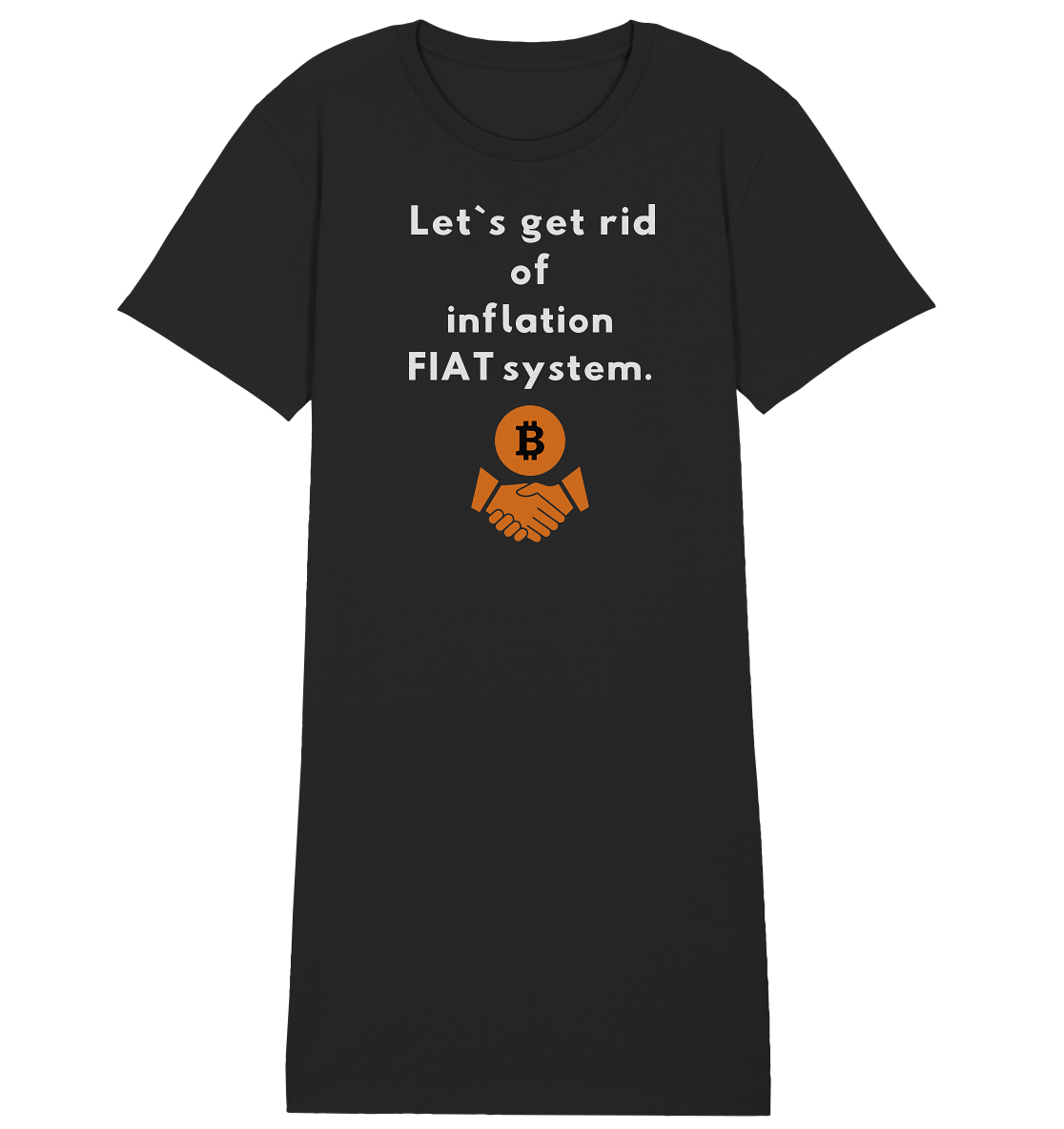 Let`s get rid of inflation FIAT system (Ladies Collection 21% Rabatt bis zum Halving 2024) - Ladies Organic Shirt Dress