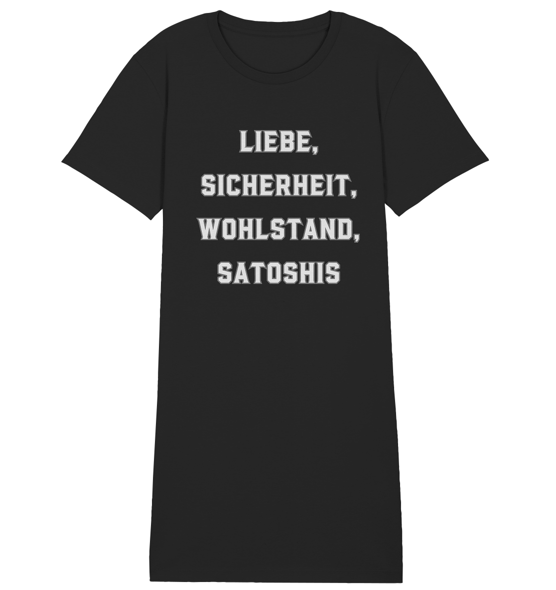 LIEBE, SICHERHEIT, WOHLSTAND, SATOSHIS - Ladies Collection  - Ladies Organic Shirt Dress
