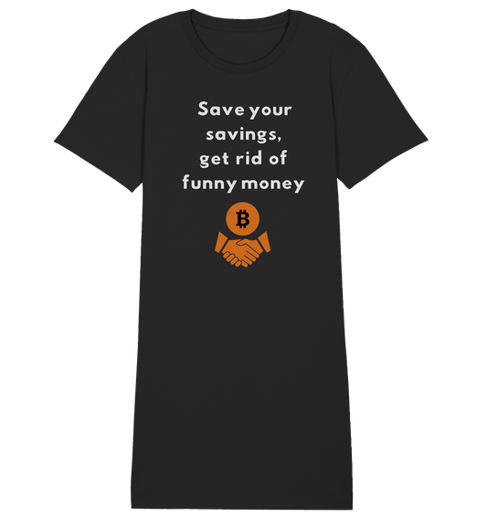 Save your savings, get rid of funny money (Ladies Collection 21% Rabatt bis zum Halving 2024) - Ladies Organic Shirt Dress