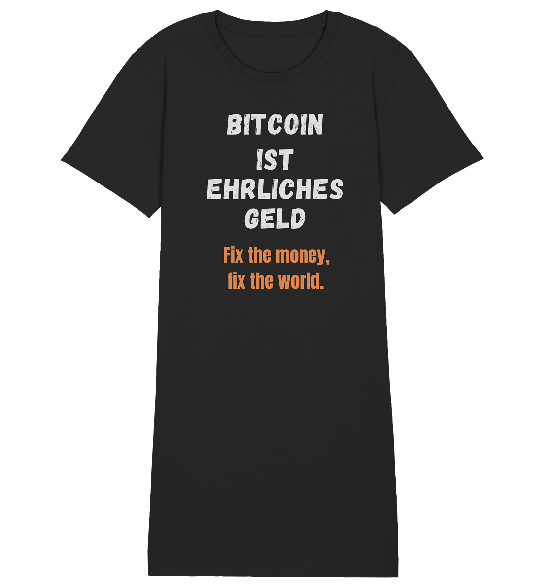 BITCOIN IST EHRLICHES GELD - Fix the money, fix the world - LADIES COLLECTION 21% automat. Rabatt bis zum Halving 2024   - Ladies Organic Shirt Dress