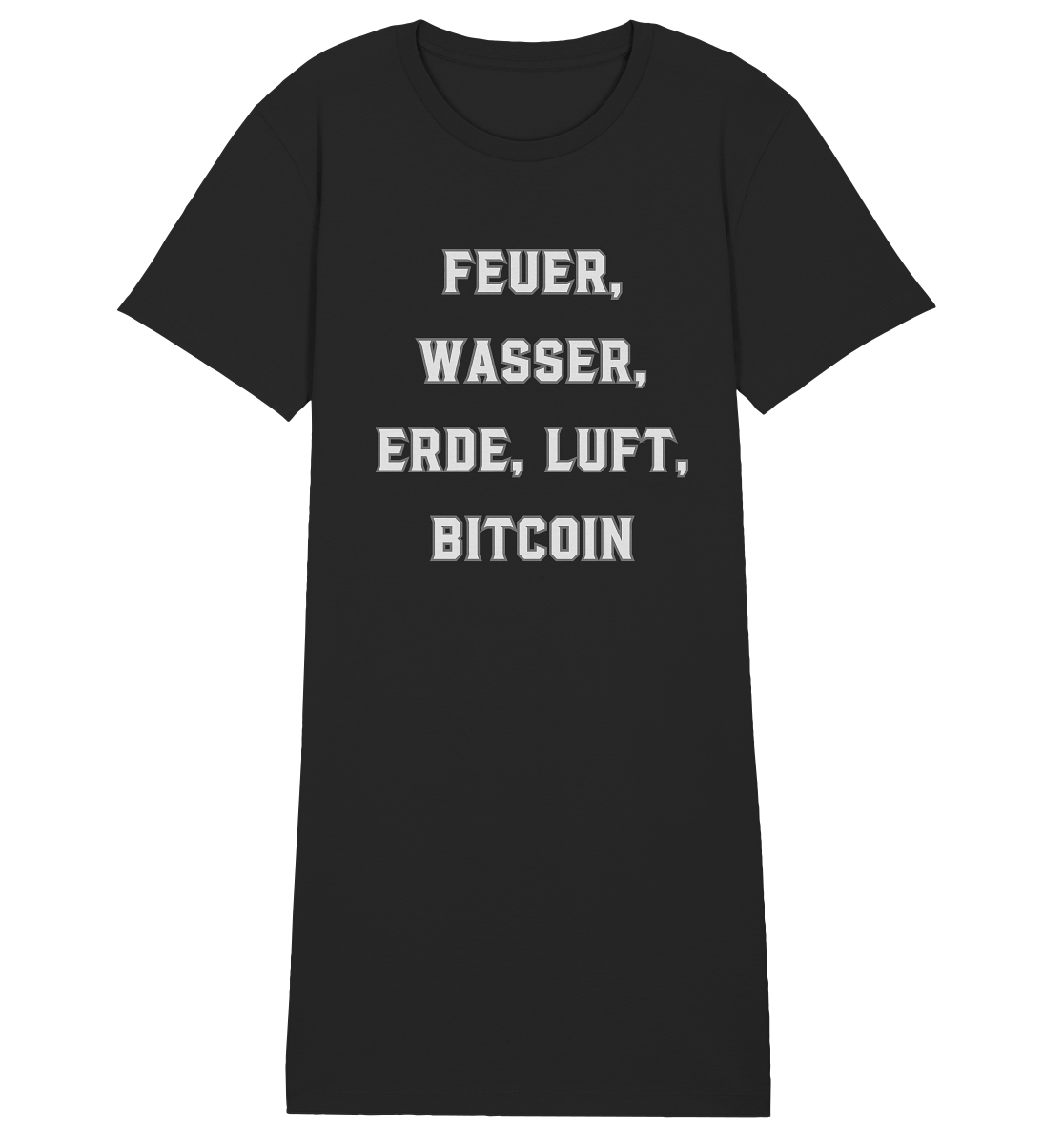 FEUER, WASSER, ERDE, LUFT, BITCOIN- Ladies Collection  - Ladies Organic Shirt Dress
