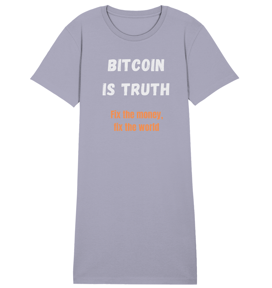 BITCOIN IS TRUTH - Fix the money, fix the world - LADIES COLLECTION 21% automat. Rabatt bis zum Halving 2024   - Ladies Organic Shirt Dress