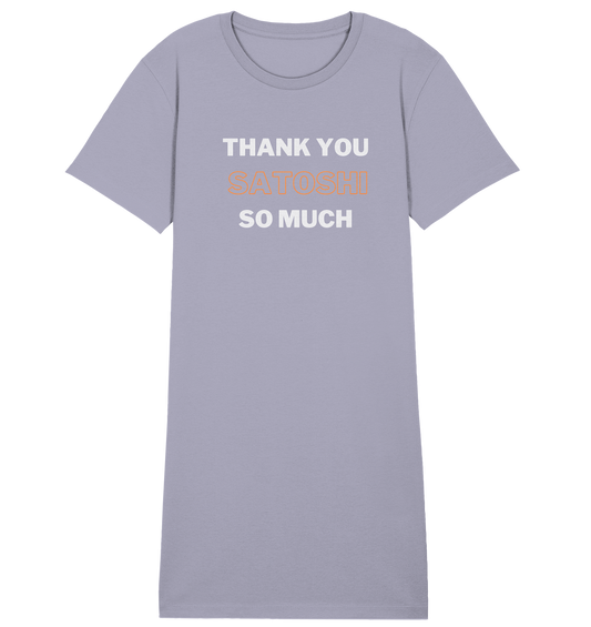 THANK YOU SO MUCH SATOSHI - LADIES COLLECTION 21% automat. Rabatt bis zum Halving 2024 - Ladies Organic Shirt Dress