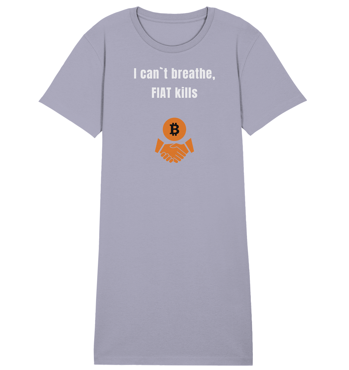 I can`t breathe, FIAT kills (Ladies Collection 21% Rabatt bis zum Halving 2024)  - Ladies Organic Shirt Dress
