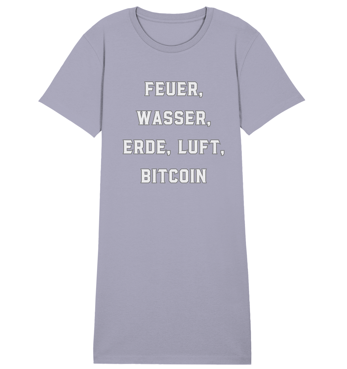 FEUER, WASSER, ERDE, LUFT, BITCOIN- Ladies Collection  - Ladies Organic Shirt Dress