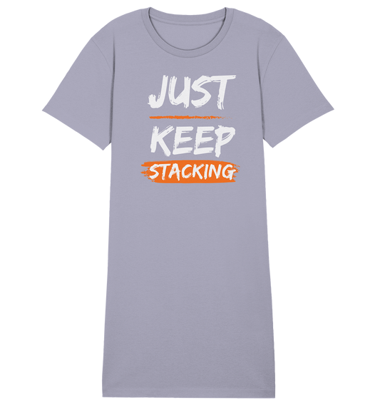 JUST KEEP STACKING - LADIES COLLECTION 21% automat. Rabatt bis zum Halving 2024   - Ladies Organic Shirt Dress