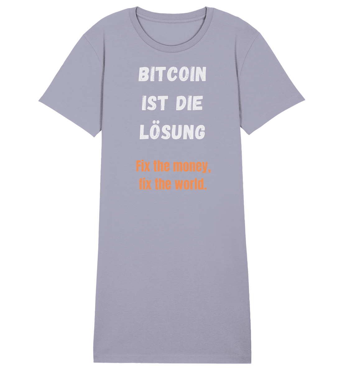 BITCOIN IST DIE LÖSUNG - Fix the money, fix the world - LADIES COLLECTION 21% automat. Rabatt bis zum Halving 2024   - Ladies Organic Shirt Dress