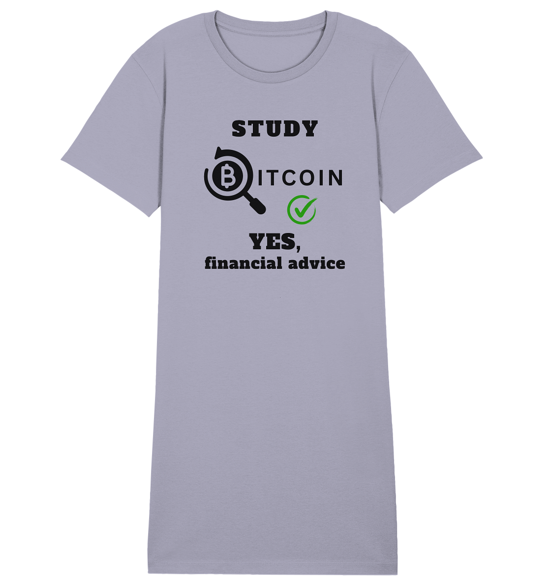 STUDY BITCOIN - YES, financial advice (Version Lupe, grüner Haken) - LADIES COLLECTION 21% automat. Rabatt bis zum Halving 2024   - Ladies Organic Shirt Dress
