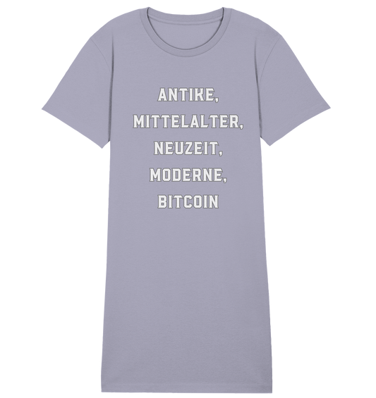 ANTIKE, MITTELALTER, NEUZEIT, MODERNE, BITCOIN - Ladies Collection   - Ladies Organic Shirt Dress