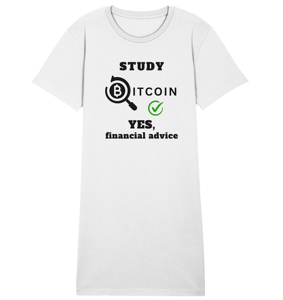 STUDY BITCOIN - YES, financial advice (Version Lupe, grüner Haken) - LADIES COLLECTION 21% automat. Rabatt bis zum Halving 2024   - Ladies Organic Shirt Dress