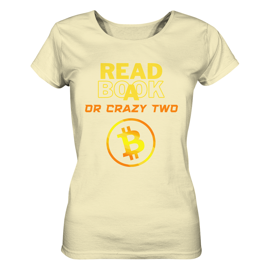 READ A BOOK OR CRAZY TWO - Ladies Collection - Ladies Organic Shirt