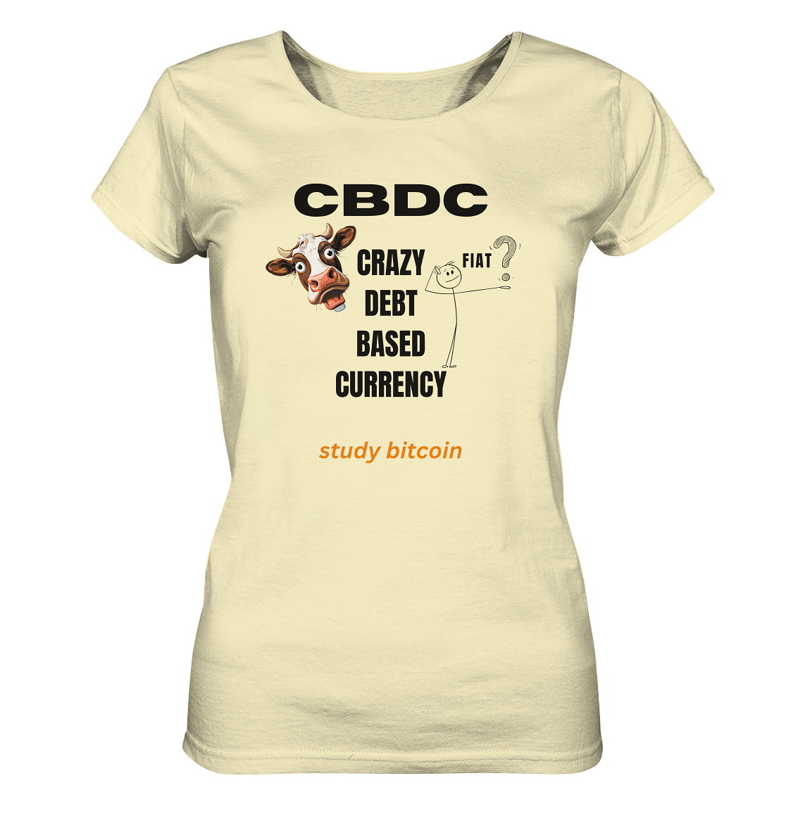 CBDC - CRAZY DEBT BASED CURRENCY - study bitcoin (Ladies Collection 21% Rabatt bis zum Halving 2024) - Ladies Organic Shirt