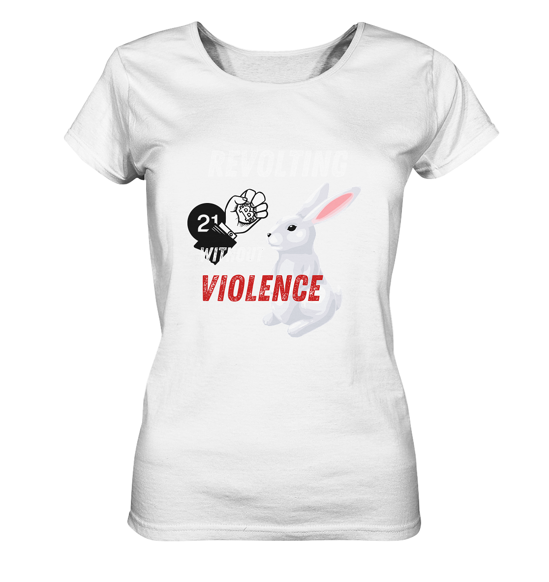 REVOLTING WITHOUT VIOLENCE - LADIES COLLECTION 21% automat. Rabatt bis zum Halving 2024  - Ladies Organic Shirt