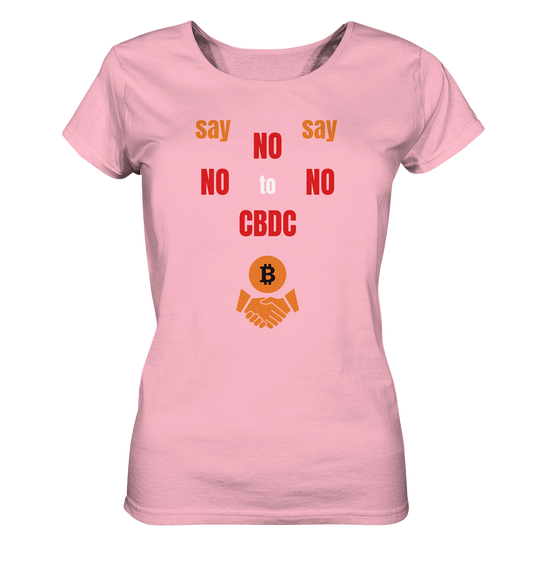 say NO NO NO to CBDC - orange / weiss / rot (Ladies Collection 21% Rabatt bis zum Halving 2024) - Ladies Organic Shirt
