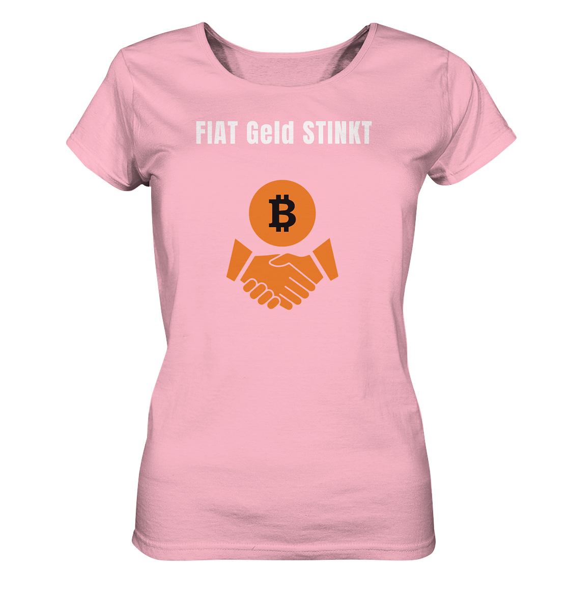 FIAT Geld STINKT (Ladies Collection 21% Rabatt bis zum Halving 2024) - Ladies Organic Shirt