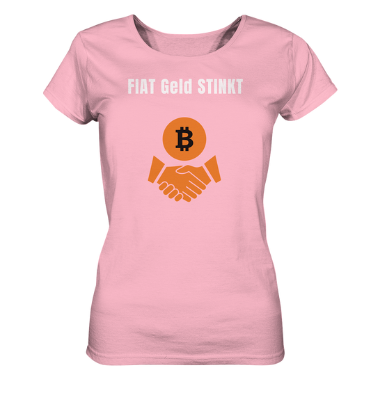 FIAT Geld STINKT (Ladies Collection 21% Rabatt bis zum Halving 2024) - Ladies Organic Shirt