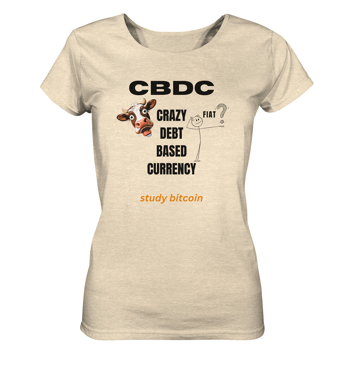 CBDC - CRAZY DEBT BASED CURRENCY - study bitcoin (Ladies Collection 21% Rabatt bis zum Halving 2024) - Ladies Organic Shirt