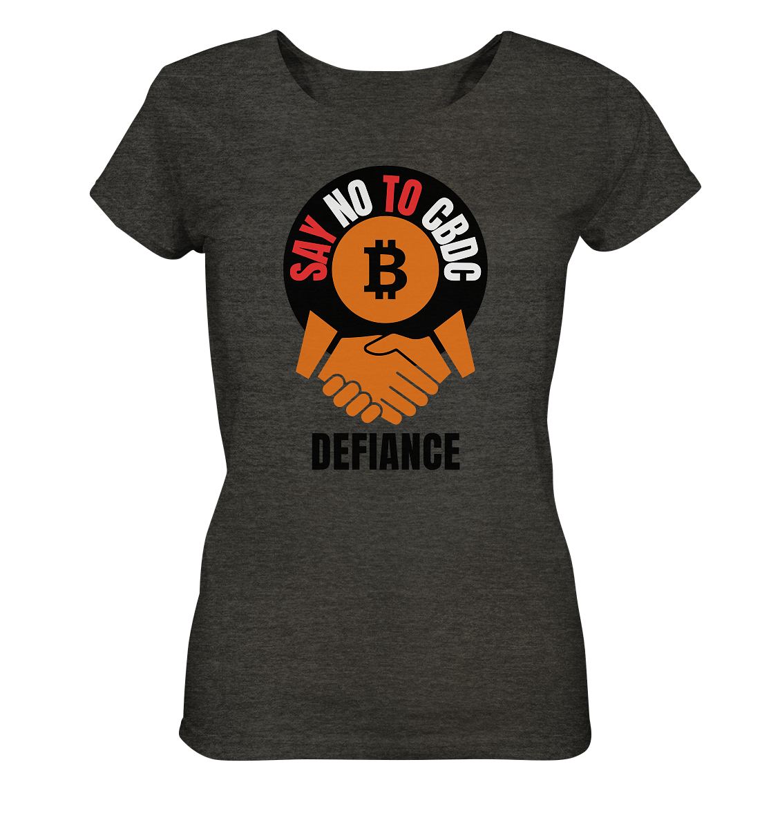 SAY NO TO CBDC - DEFIANCE (Ladies Collection 21% Rabatt bis zum Halving 2024) - Ladies Organic Shirt (meliert)