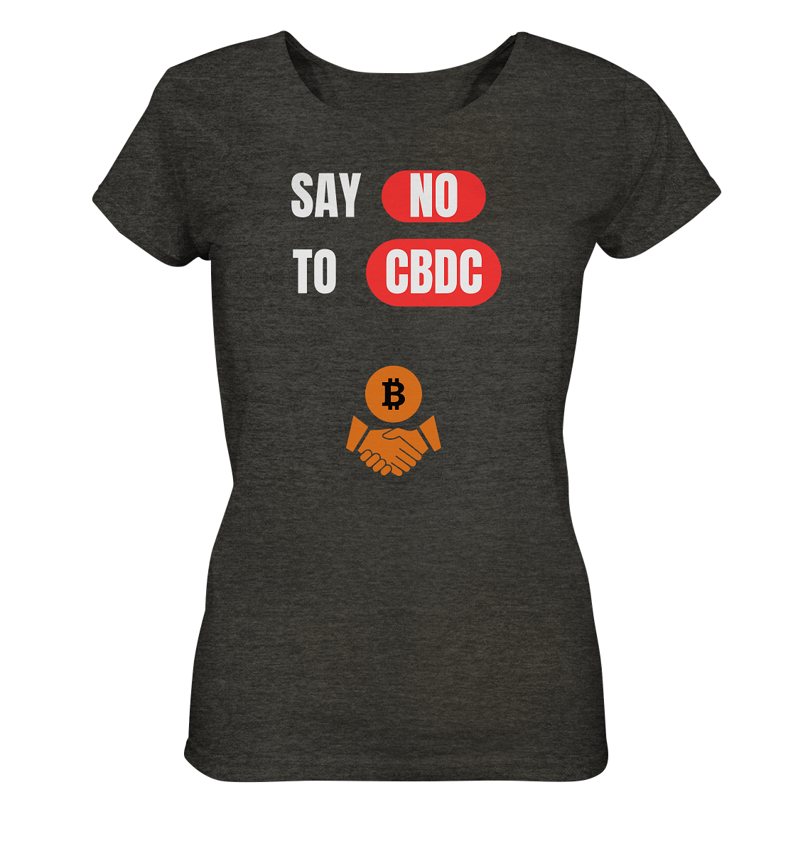 SAY NO TO CBDC - Variante (Ladies Collection 21% Rabatt bis zum Halving 2024)  - Ladies Organic Shirt (meliert)