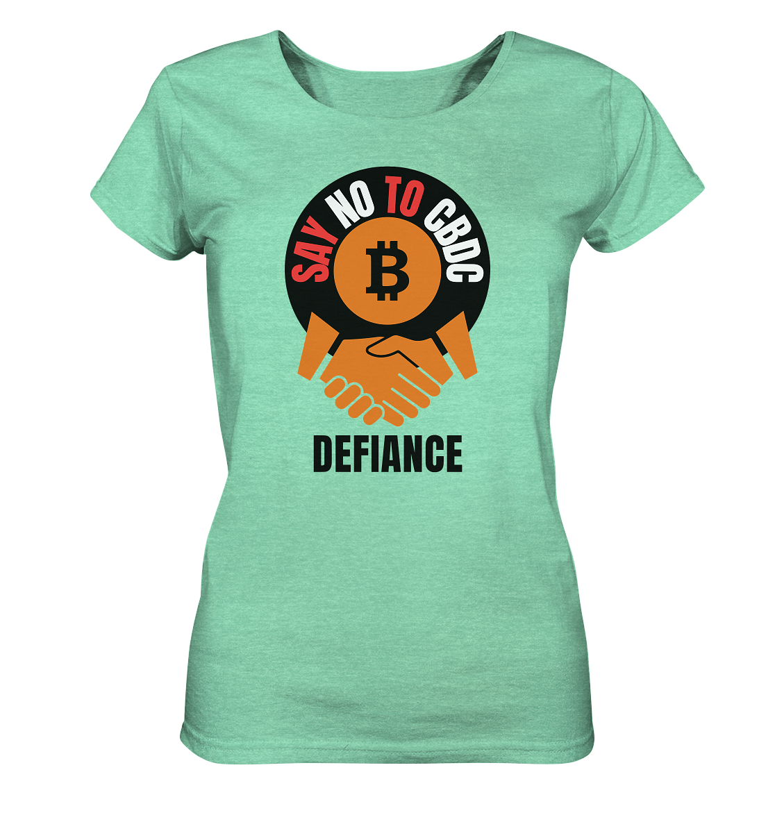 SAY NO TO CBDC - DEFIANCE (Ladies Collection 21% Rabatt bis zum Halving 2024) - Ladies Organic Shirt (meliert)