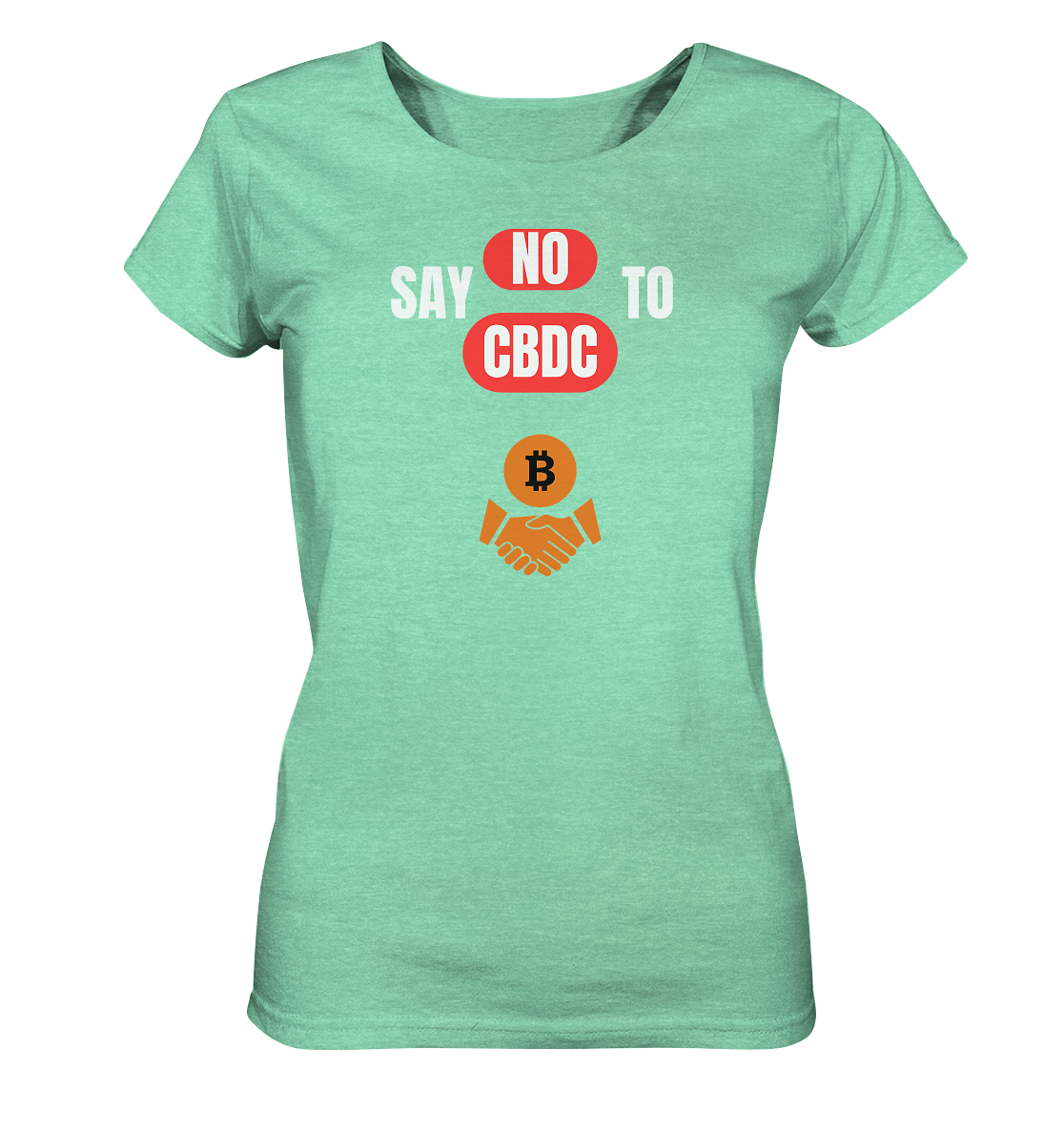 SAY NO TO CBDC - DEFIANCE handshake (Ladies Collection 21% Rabatt bis zum Halving 2024) - Ladies Organic Shirt (meliert)