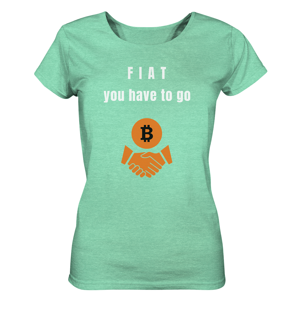 FIAT you have to go (Ladies Collection 21% Rabatt bis zum Halving 2024)  - Ladies Organic Shirt (meliert)