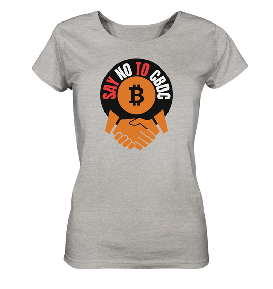 SAY NO TO CBDC - handshake (Ladies Collection 21% Rabatt bis zum Halving 2024)  - Ladies Organic Shirt (meliert)