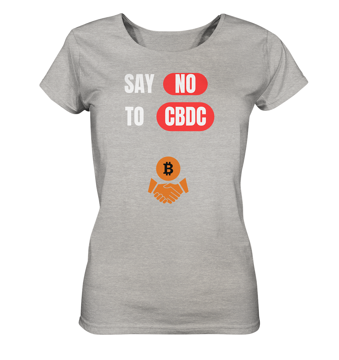 SAY NO TO CBDC - Variante (Ladies Collection 21% Rabatt bis zum Halving 2024)  - Ladies Organic Shirt (meliert)