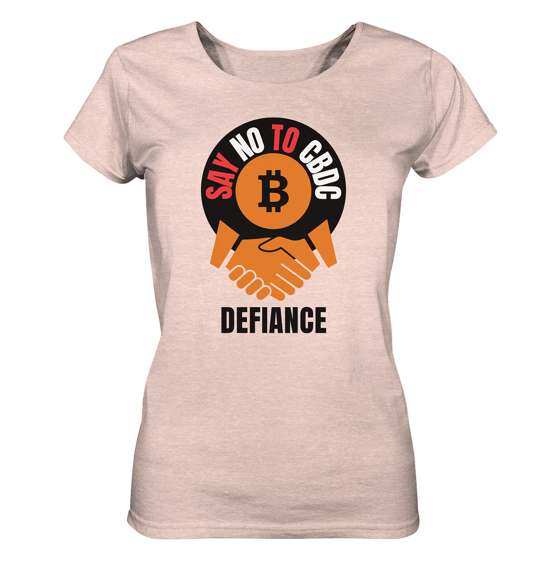 SAY NO TO CBDC - DEFIANCE (Ladies Collection 21% Rabatt bis zum Halving 2024) - Ladies Organic Shirt (meliert)