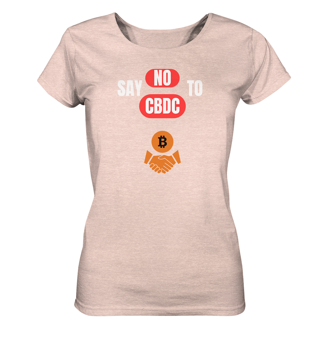 SAY NO TO CBDC - DEFIANCE handshake (Ladies Collection 21% Rabatt bis zum Halving 2024) - Ladies Organic Shirt (meliert)
