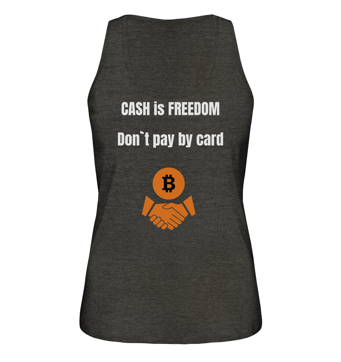 CASH is FREEDOM. Don`t pay by card (Ladies Collection 21% Rabatt bis zum Halving 2024)  Kopie - Ladies Organic Tank-Top