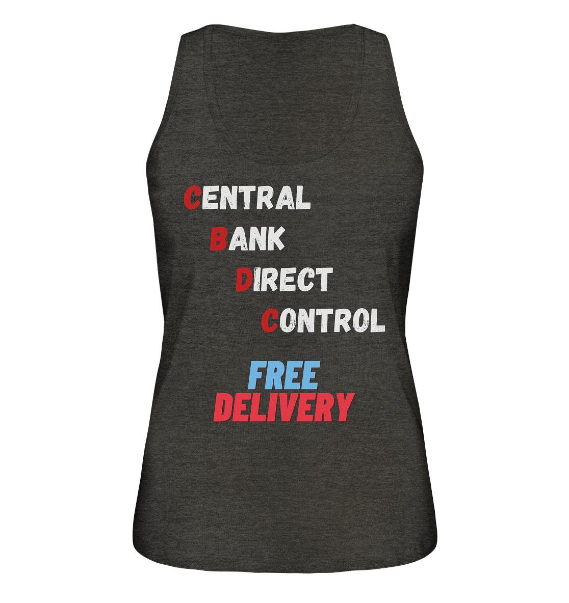 CENTRAL BANK DIRECT CONTROL - FREE DELIVERY (Ladies Collection 21% Rabatt bis zum Halving 2024)   - Ladies Organic Tank-Top