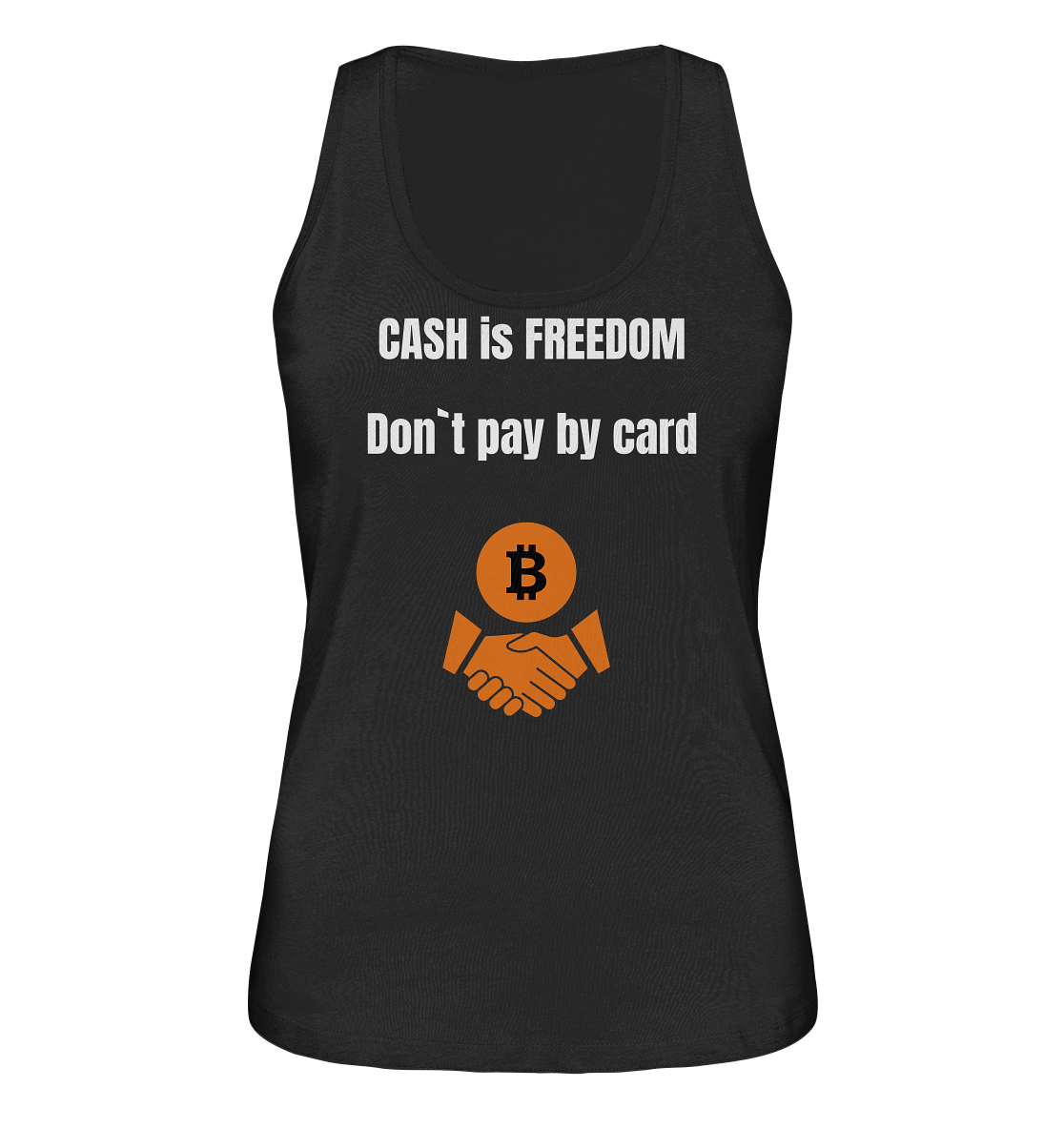 CASH is FREEDOM. Don`t pay by card (Ladies Collection 21% Rabatt bis zum Halving 2024)  Kopie - Ladies Organic Tank-Top
