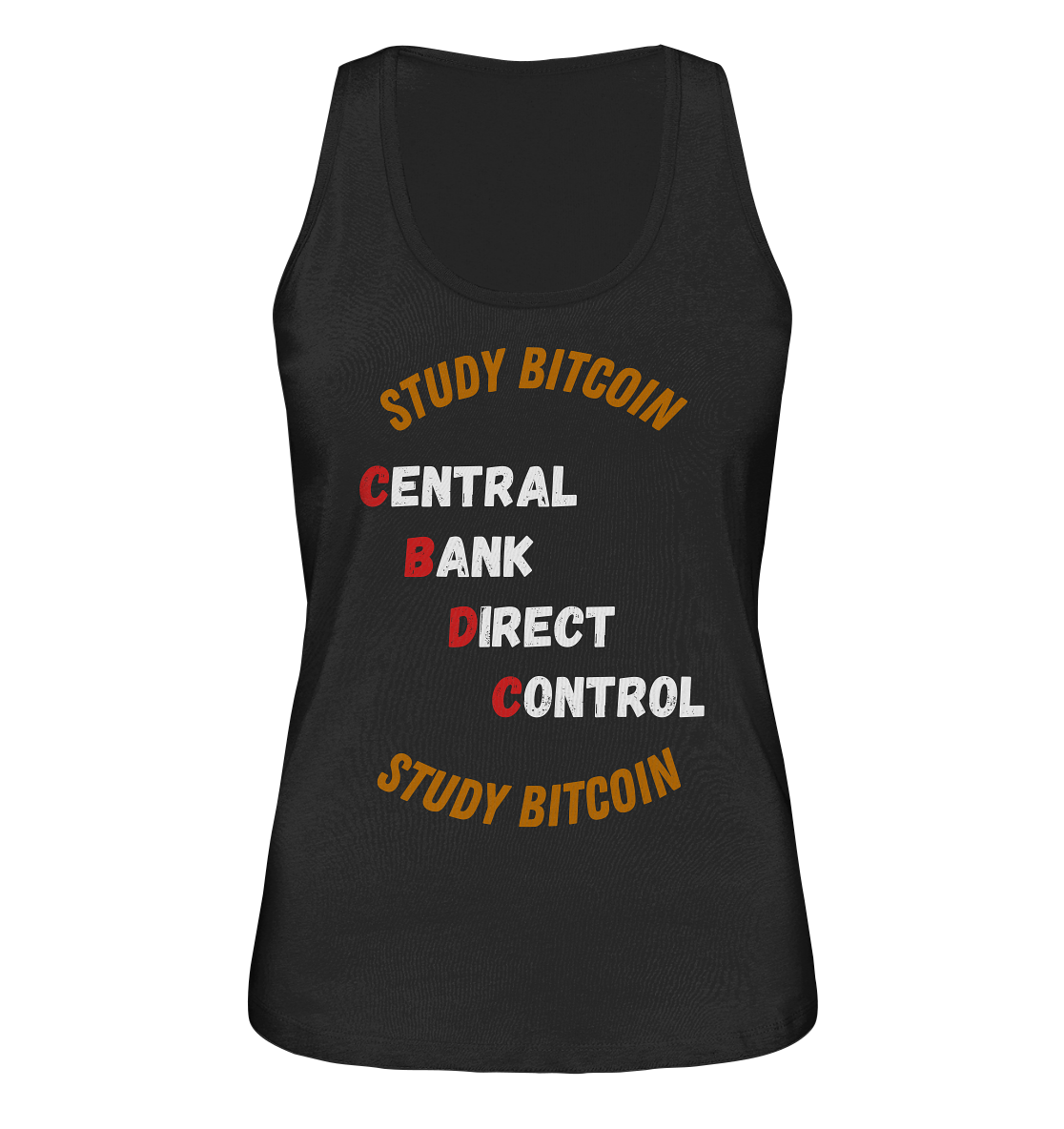 CENTRAL BANK DIRECT CONTROL - STUDY BITCOIN (Ladies Collection 21% Rabatt bis zum Halving 2024)   - Ladies Organic Tank-Top