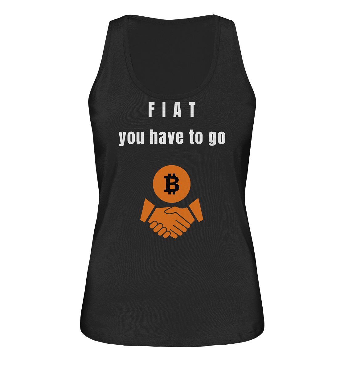 FIAT you have to go (Ladies Collection 21% Rabatt bis zum Halving 2024)  - Ladies Organic Tank-Top